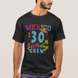 Cancun Mexico 30th Birthday Crew 30 Year Birthday  T-Shirt