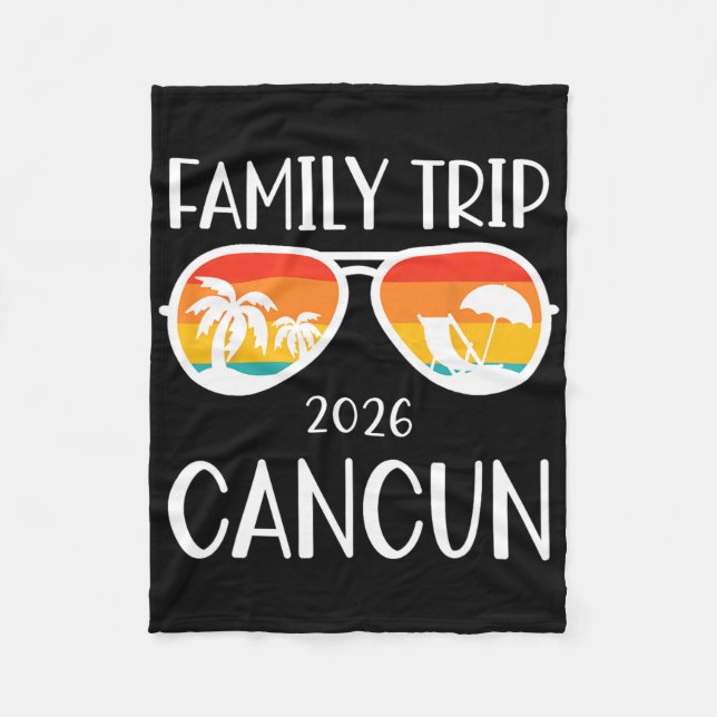 Cancun Mexico Family Trip 2026 Weekend Vacation Ma Fleece Blanket (Front)