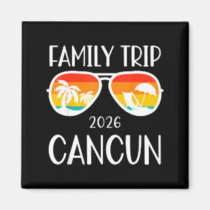 Cancun Mexico Family Trip 2026 Weekend Vacation Magnet