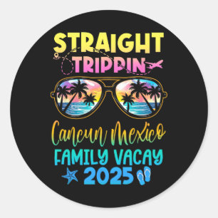 Cancun Mexico Family Vacay Vacation 2025 Straight Classic Round Sticker
