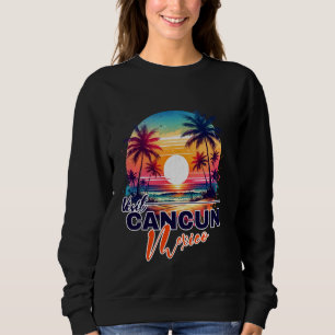 Cancun Mexico Sunset Beach Palm Tree Trip Souvenir Sweatshirt