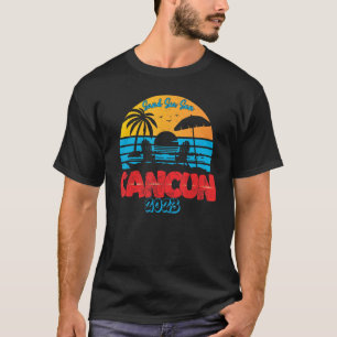 Cancun Mexico Vacation 2023 Beach Family Friend Gr T-Shirt