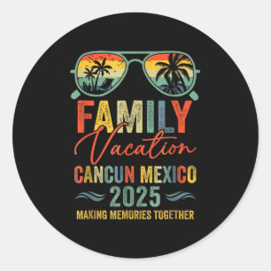 Cancun Mexico Vacation 2025 Matching Family Group Classic Round Sticker