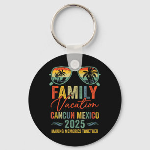 Cancun Mexico Vacation 2025 Matching Family Group  Key Ring
