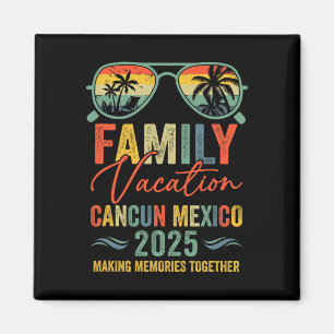 Cancun Mexico Vacation 2025 Matching Family Group  Magnet