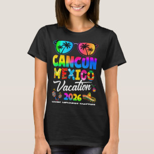 Cancun Mexico Vacation Beach 2026 Trip Family T-Shirt