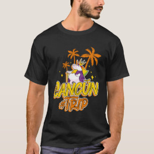 Cancun Trip Unicorn Party  Vacation Mexico T-Shirt