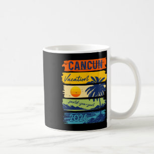 Cancun Vacation 2026 Sea Sand Beach Summer Trip Re Coffee Mug