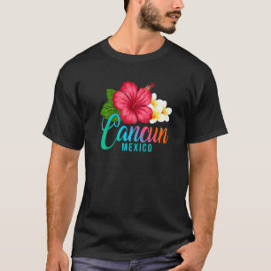 Cancun Vacation Mexico Tropical Hibiscus Flower T-Shirt