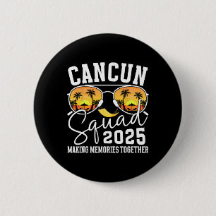 Cancun Vacation Squad 2025 Matching Family Vacatio 6 Cm Round Badge