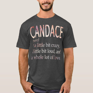 Candace Girl Name Definition T-Shirt