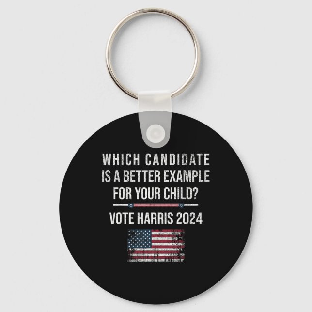 Candidate Is Better Example For Your Child Vote Ha Key Ring (Front)