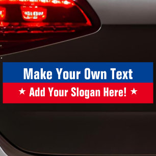 Candidate Name - Election Message - Make Your Own Bumper Sticker