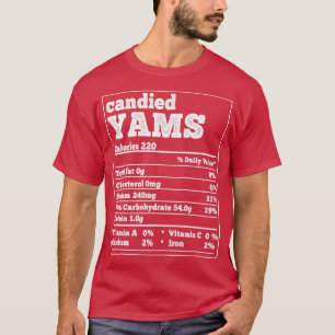 Candied Yams Facts Ingredients Funny Foodies Thank T-Shirt