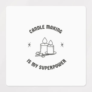 Candle making is my superpower