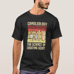 Candlemaking for a Candle Maker  1 T-Shirt