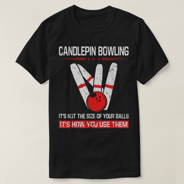 Candlepin Bowling Size of Balls Funny New England  T-Shirt (Design Front)