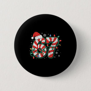 Candy Cane 67 Funny Christmas 67 Six Seven Candy C 6 Cm Round Badge