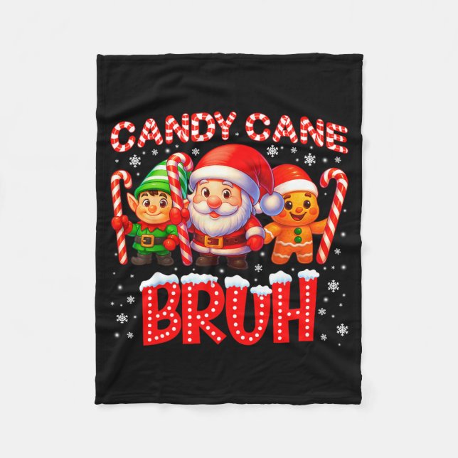 Candy Cane Bruh Cute Santa Elf Christmas Xmas Boy  Fleece Blanket (Front)