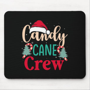 Candy Cane Crew Fun Christmas Candy Lover Xmas Wom Mouse Pad