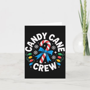 Candy Cane Crew Funny Christmas Candy Lover X-mas Card