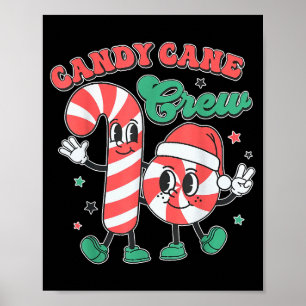 Candy Cane Crew - Funny Christmas Holiday Men Wome Poster