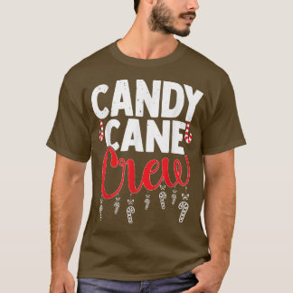 Candy Cane Crew Funny Christmas Sweets Lovers Cand T-Shirt