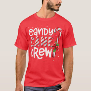 Candy Cane Crew Funny Matching Christmas Candy Lov T-Shirt