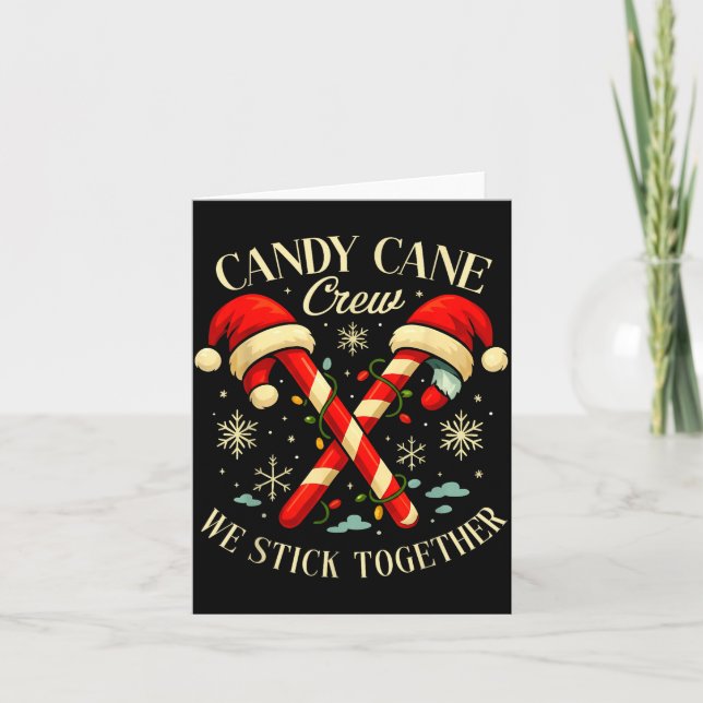 Candy Cane Crew We Stick Together Christmas Costum Card (Front)