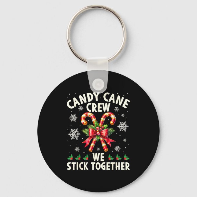 Candy Cane Crew We Stick Together Christmas Costum Key Ring (Front)