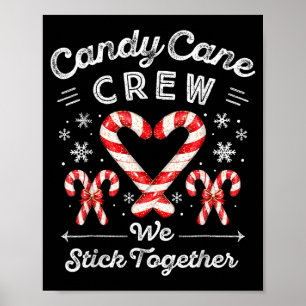 Candy Cane Crew We Stick Together Christmas Costum Poster