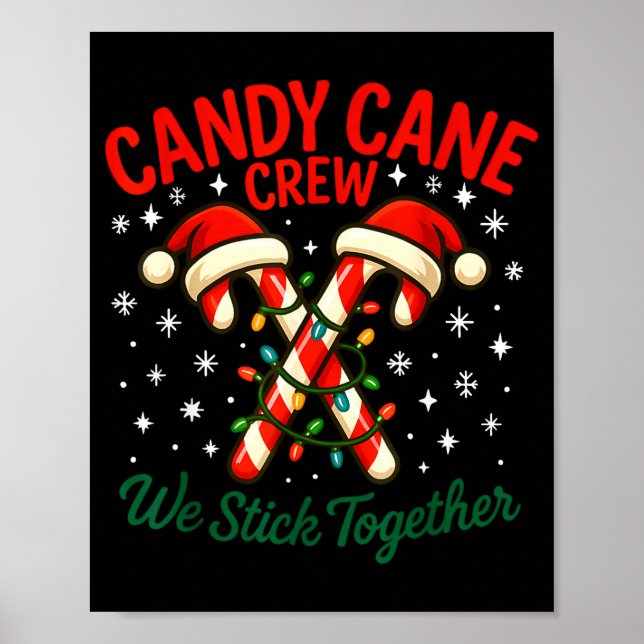 Candy Cane Crew We Stick Together Christmas Costum Poster (Front)
