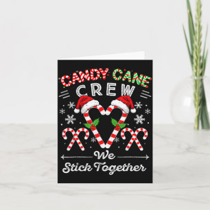 Candy Cane Crew We Stick Together Christmas Xmas M Card