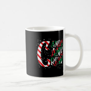 Candy Cane Crew Xmas Matching Family Candy Cane Cr Coffee Mug