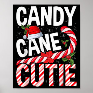 Candy Cane Cutie Christmas Xmas Women Girls Kids T Poster