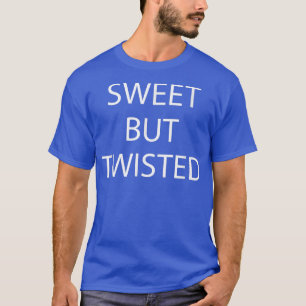 Candy Cane Sweet But Twisted Funny Humour T-Shirt