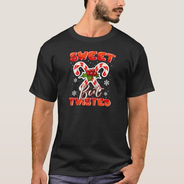 Candy Cane Sweet But Twisted Funny Merry Christmas T-Shirt (Front)