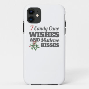 Candy Cane Wishes and Mistletoe Kisses Christmas G iPhone 11 Case
