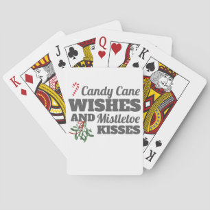 Candy Cane Wishes and Mistletoe Kisses Christmas G Playing Cards