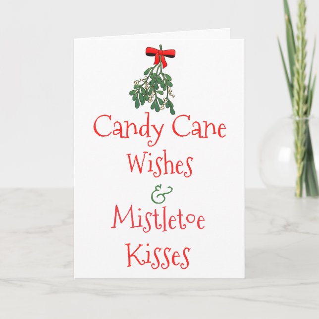 Candy Cane Wishes & Mistletoe Kisses Christmas Holiday Card (Front)