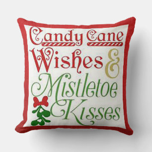 “Candy Cane Wishes/Mistletoe Kisses” Throw Pillow