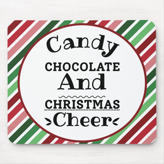 Candy Chocolate and Christmas Cheer Mouse Pad (Front)