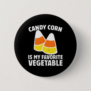 Candy Corn Is My Favourite Vegetable Tee Retro Hal 6 Cm Round Badge