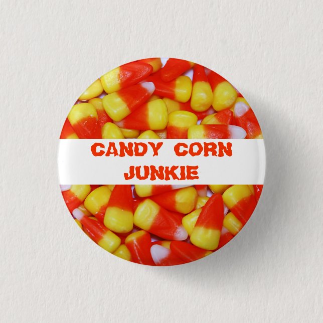 Candy Corn Junkie Button (Front)