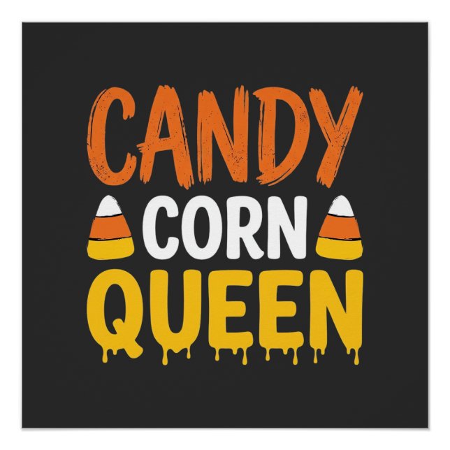 Candy Corn Queen Halloween Graphic_1 Poster (Front)
