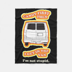 Candy First Sarcastic Quote Costume Fun Halloween Fleece Blanket