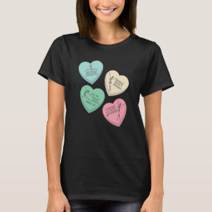 Candy Heart Anti Valentines Day T-Shirt
