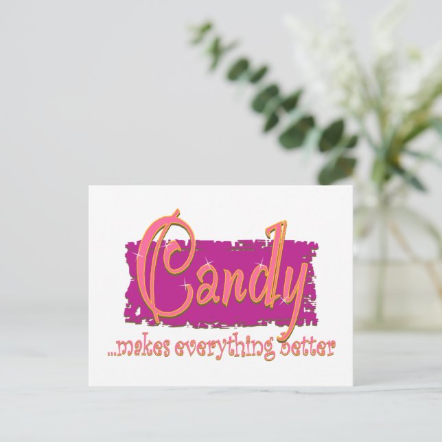 Candy makes everything better postcard (Standing Front)