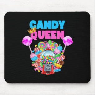Candy Queen Shirt Funny Lollip Candy Lover Humor  Mouse Pad