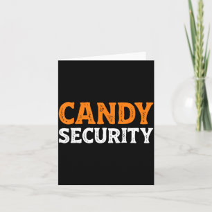Candy Security Funny Easy Lazy Halloween Dad Mum Card